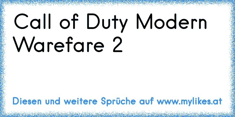 Call of Duty Modern Warefare 2
