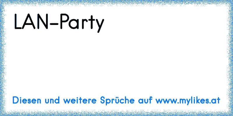 LAN-Party
