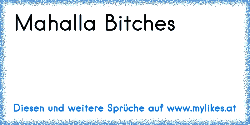 Mahalla Bitches 