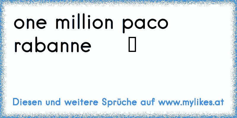 one million paco rabanne ♥ ♥ ♥ ♥ ツ
